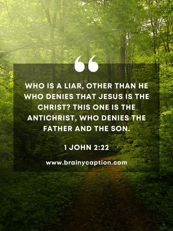 Verse Of The Day 2 January- Who is a liar, other than he who denies that Jesus is the Christ? This one is the Antichrist, who denies the Father and the Son.