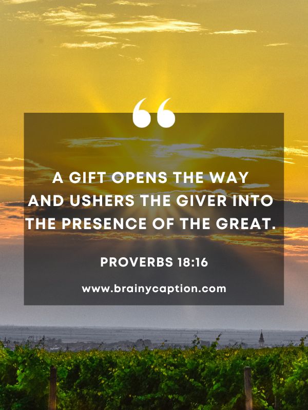 Verses Of The Day 24 January- A gift opens the way and ushers the giver into the presence of the great.