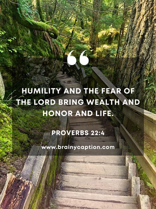 Verse Of The Day March 1- Humility and the fear of the LORD bring wealth and honor and life.