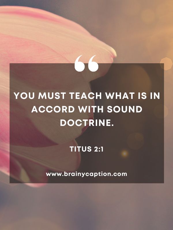 Verse Of The Day March 18- You must teach what is in accord with sound doctrine.