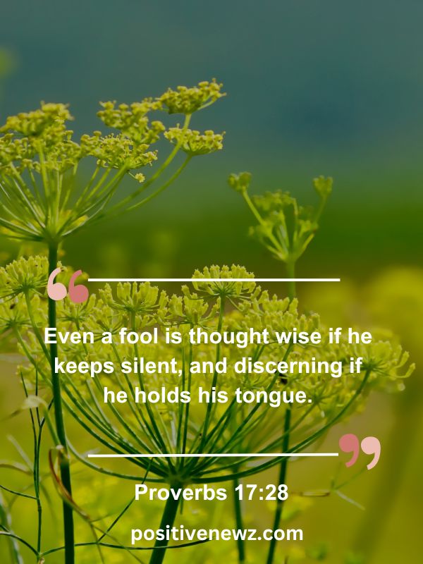 Verse Of The Day May 18- Even a fool is thought wise if he keeps silent, and discerning if he holds his tongue.