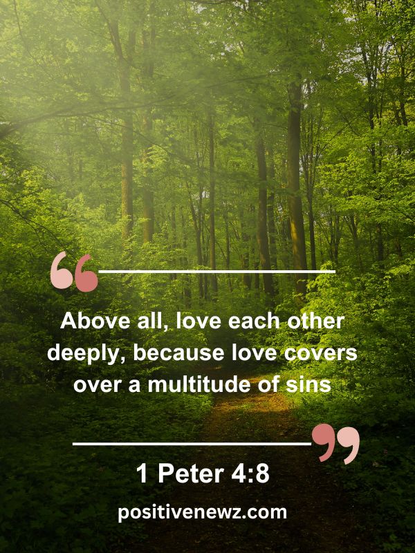 Verse Of The Day May 7- Above all, love each other deeply, because love covers over a multitude of sins
